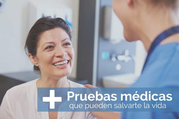 pruebas mdicas pueden salvarte la vida