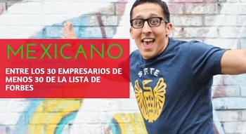 mexicano entre los 30 de menos de 30 de la revista forbes