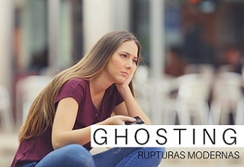 ghosting:rupturas modernas